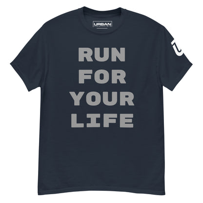 Run For Your Life - Classic T-Shirt